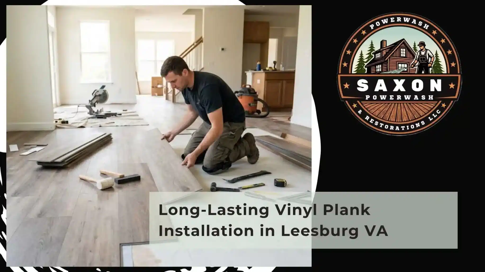 Long-Lasting Vinyl Plank Installation in Leesburg VA